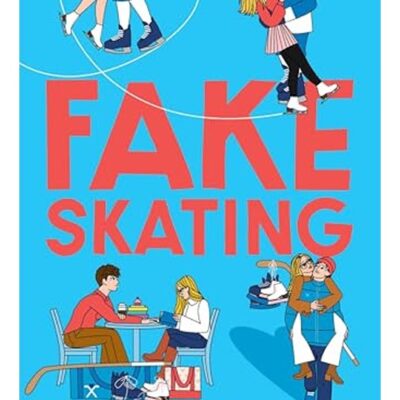 Fake Skating: From the no. 1 bestselling author of Better than the Movies
