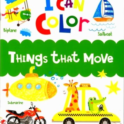 I Can Color: Things That Move