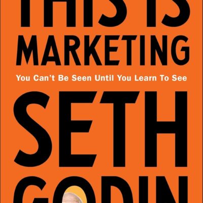 This is Marketing: You Can’t Be Seen Until You Learn To See