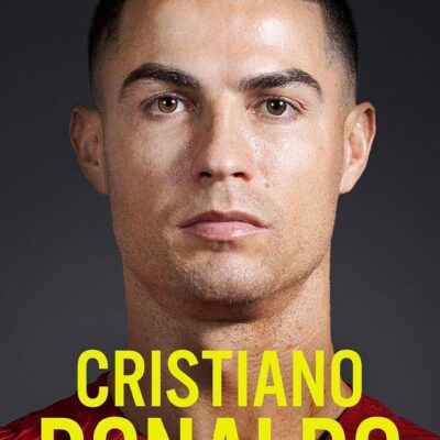 Cristiano Ronaldo: The Award-Winning Biography Fully Updated