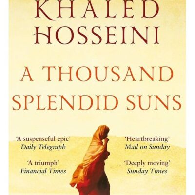 A Thousand Splendid Suns by Khaled Hosseini