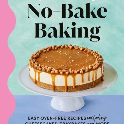 Fitwaffle's No-Bake Baking: Easy oven-free recipes including cheesecakes, tray