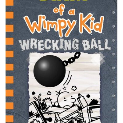 Diary Of A Wimpy Kid : Wrecking Ball by Jeff Kinney