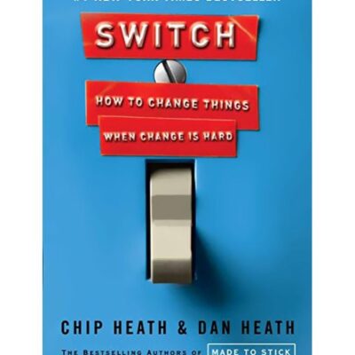 Switch: How To Change Things When Change Is Hard Hardcover English by Chip Heath - 40764