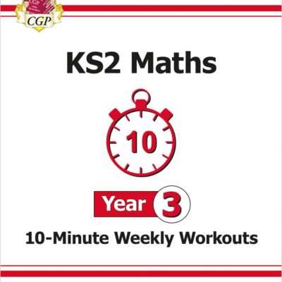 KS2 Maths 10-Minute Weekly Workouts - Year 3