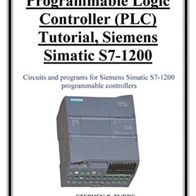 Programmable Logic Controller Plc Tutorial Siemens Simatic S71200