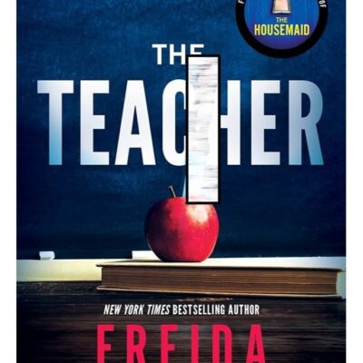 The Teacher by Freida McFadden