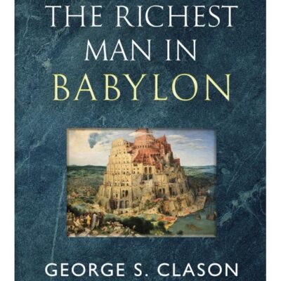 The Richest Man in Babylon - The Original 1926 Classic (Reader's Library Classics)