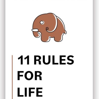 11 Rules For Life : Secrets to Level Up