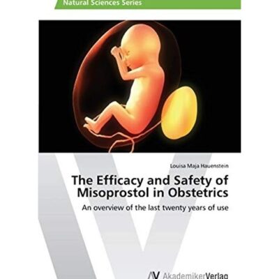The Efficacy And Safety Of Misoprostol In Obstetrics
