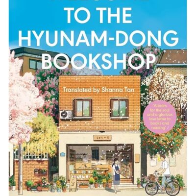 Welcome to the Hyunam-dong Bookshop: The heart-warming Korean sensation
