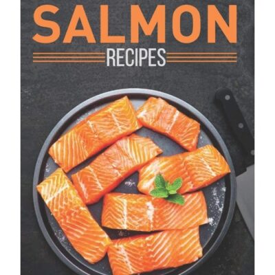 Scrumptious Salmon Recipes